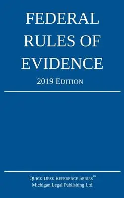 Regolamento federale delle prove; edizione 2019: Con riferimenti incrociati interni - Federal Rules of Evidence; 2019 Edition: With Internal Cross-References