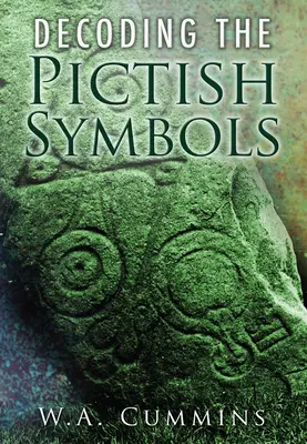 Decodificare i simboli dei Pitti - Decoding the Pictish Symbols