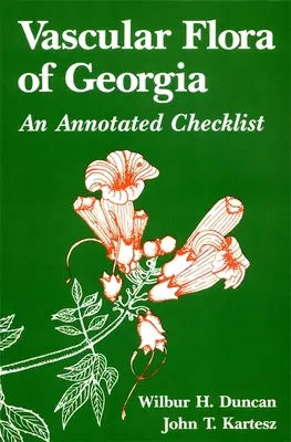 Flora vascolare della Georgia: Una lista di controllo commentata - Vascular Flora of Georgia: An Annotated Checklist