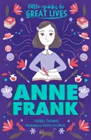 Piccole guide alle grandi vite: Anna Frank - Little Guides to Great Lives: Anne Frank
