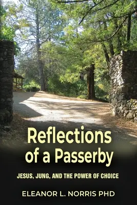 Riflessioni di un passante: Gesù, Jung e il potere della scelta - Reflections of a Passerby: Jesus, Jung, and the Power of Choice