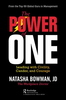 Il potere di uno: guidare con civiltà, franchezza e coraggio - The Power of One: Leading with Civility, Candor, and Courage