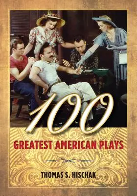 Le 100 più grandi opere teatrali americane - 100 Greatest American Plays