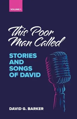 Questo povero uomo chiamato: Storie e canzoni di Davide (Volume 1) - This Poor Man Called: Stories and songs of David (Volume 1)