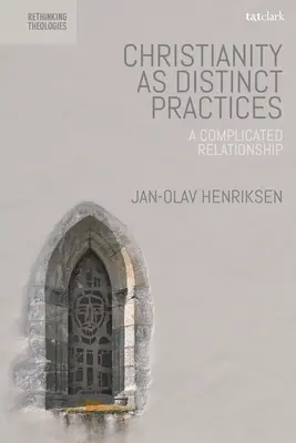 Il cristianesimo come pratica distinta: Una relazione complicata - Christianity as Distinct Practices: A Complicated Relationship
