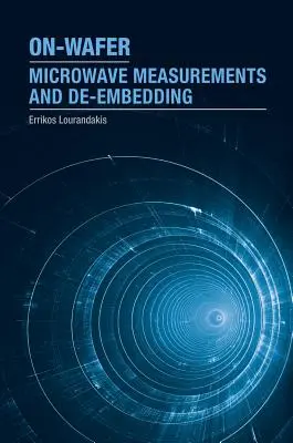 Misure a microonde su wafer e de-embedding - On-Wafer Microwave Measurements and de-Embedding