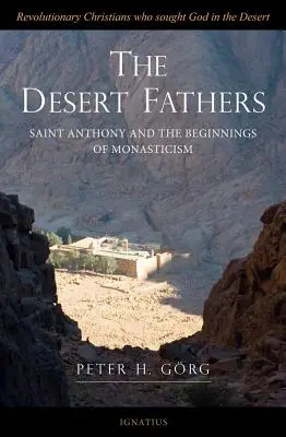 I Padri del deserto: Antonio e gli inizi del monachesimo - The Desert Fathers: Anthony and the Beginnings of Monasticism