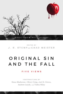 Il peccato originale e la caduta: Cinque punti di vista - Original Sin and the Fall: Five Views