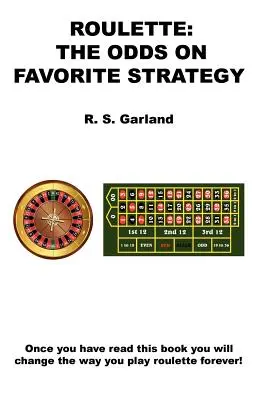 Roulette: Le probabilità della strategia preferita - Roulette: The Odds on Favorite Strategy