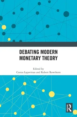 Dibattito sulla teoria monetaria moderna - Debating Modern Monetary Theory