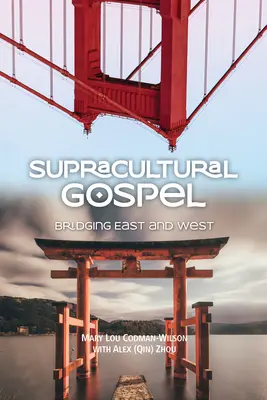 Vangelo sovraculturale: Un ponte tra Oriente e Occidente - Supracultural Gospel: Bridging East and West