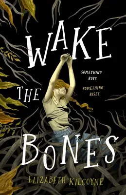 Svegliare le ossa - Wake the Bones