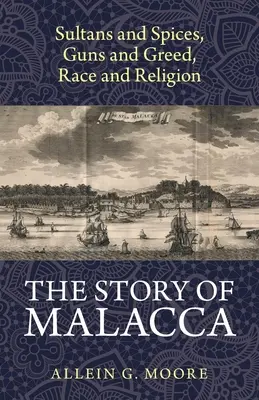 La storia di Malacca - The Story of Malacca