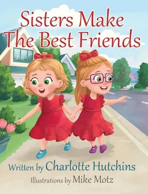 Le sorelle sono le migliori amiche - Sisters Make The Best Friends