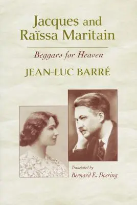 Jacques e Rassa Maritain: Mendicanti per il cielo - Jacques and Rassa Maritain: Beggars for Heaven