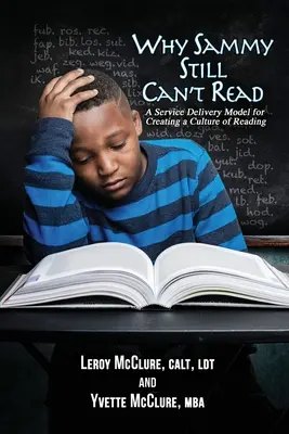 Perché Sammy non riesce ancora a leggere: Un modello di erogazione del servizio per la creazione di una cultura della lettura - Why Sammy Still Can't Read: A Service Delivery Model for Creating a Culture of Reading