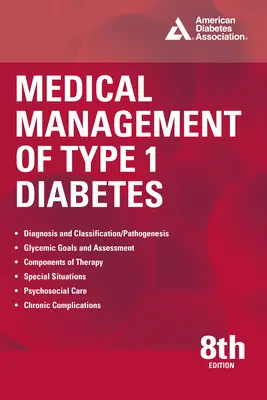 Gestione medica del diabete di tipo 1, 8a edizione - Medical Management of Type 1 Diabetes, 8th Edition