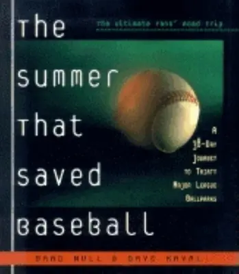 L'estate che salvò il baseball: Un viaggio di 38 giorni in trenta parchi da gioco della Major League - The Summer That Saved Baseball: A 38-Day Journey to Thirty Major League Ballparks