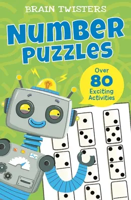 Permainan Memutar Otak: Teka-teki Angka: Lebih dari 80 Aktivitas Menarik - Brain Twisters: Number Puzzles: Over 80 Exciting Activities