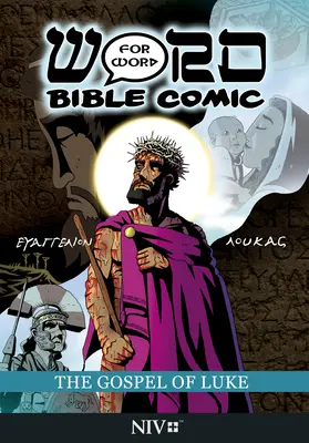 Il Vangelo di Luca: Parola per parola Bibbia a fumetti: Traduzione NIV - The Gospel of Luke: Word for Word Bible Comic: NIV Translation