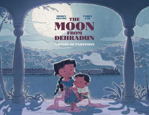 La luna di Dehradun: una storia di partizione - The Moon from Dehradun: A Story of Partition