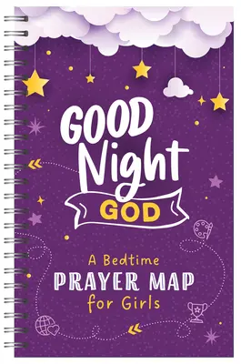 Buona notte, Dio: Una mappa per la preghiera della buonanotte per le ragazze - Good Night, God: A Bedtime Prayer Map for Girls
