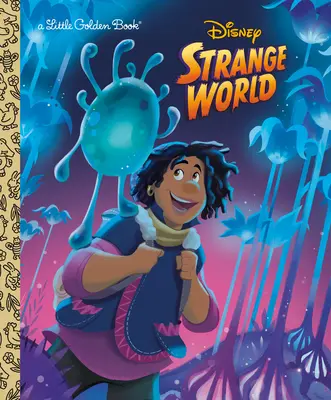 Piccolo libro d'oro Disney Strange World - Disney Strange World Little Golden Book