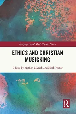 Etica e musica cristiana - Ethics and Christian Musicking