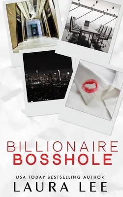Billionaire Bosshole (Edizione Speciale): Un romanzo d'ufficio tra nemici e amanti - Billionaire Bosshole (Special Edition): An Enemies-to-Lovers Office Romance