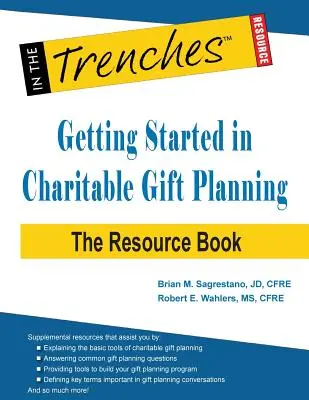 Iniziare a pianificare le donazioni di beneficenza: Il libro delle risorse - Getting Started in Charitable Gift Planning: The Resource Book
