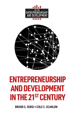 Imprenditorialità e sviluppo nel XXI secolo - Entrepreneurship and Development in the 21st Century