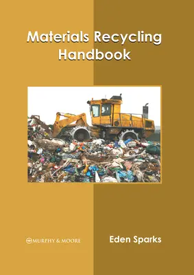 Manuale di riciclaggio dei materiali - Materials Recycling Handbook