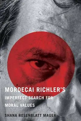 La ricerca imperfetta dei valori morali di Mordecai Richler - Mordecai Richler's Imperfect Search for Moral Values