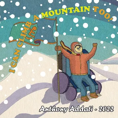 Anch'io posso scalare una montagna! - I can climb a mountain too!