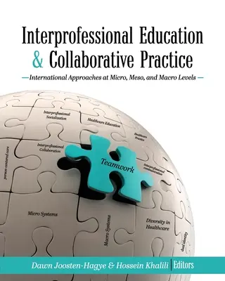 Formazione interprofessionale e pratica collaborativa: Approcci internazionali a livello micro, meso e macro - Interprofessional Education and Collaborative Practice: International Approaches at Micro, Meso, and Macro Levels