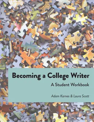 Diventare uno scrittore universitario: Un libro di lavoro per studenti - Becoming a College Writer: A Student Workbook