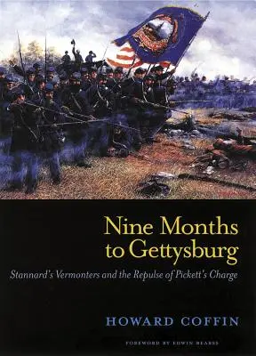 Nove mesi a Gettysburg: I Vermonters di Stannard e la respinta della carica di Pickett - Nine Months to Gettysburg: Stannard's Vermonters and the Repulse of Pickett's Charge