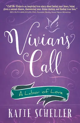 Il richiamo di Vivian: Un lavoro d'amore - Vivian's Call: A Labor of Love