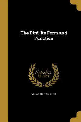 L'uccello: forma e funzione - The Bird; Its Form and Function