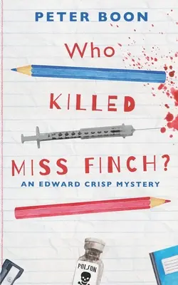 Chi ha ucciso Miss Finch? Un bizzarro whodunnit con il cuore - Who Killed Miss Finch?: A quirky whodunnit with a heart