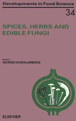 Spezie, erbe e funghi commestibili: Volume 34 - Spices, Herbs and Edible Fungi: Volume 34
