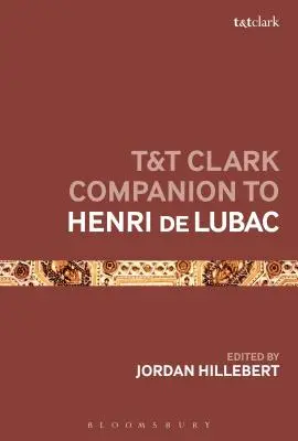 Compendio T&t Clark a Henri de Lubac - T&t Clark Companion to Henri de Lubac