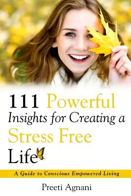 111 potenti intuizioni per creare una vita senza stress - 111 Powerful Insights for Creating a Stress Free Life