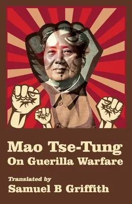 Mao TSE-TUNG sulla guerriglia - Mao TSE-TUNG On Guerrilla Warfare