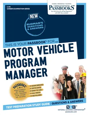 Responsabile del programma automobilistico (C-311): Guida allo studio dei libretti, volume 311 - Motor Vehicle Program Manager (C-311): Passbooks Study Guidevolume 311