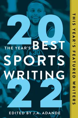 La migliore scrittura sportiva dell'anno 2022 - The Year's Best Sports Writing 2022