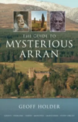 La guida alla misteriosa Arran - The Guide to Mysterious Arran