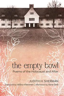 La ciotola vuota: Poesie dell'Olocausto e dopo - The Empty Bowl: Poems of the Holocaust and After