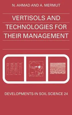 Vertisuoli e tecnologie per la loro gestione: Volume 24 - Vertisols and Technologies for Their Management: Volume 24
