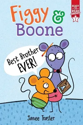 Il miglior fratello di sempre! Grafica pronta per la lettura Livello 1 - Best Brother Ever!: Ready-To-Read Graphics Level 1